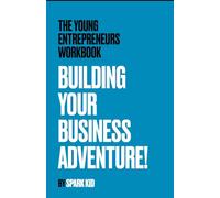 The Young Entrepreneurs Workbook