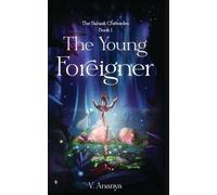 The Young Foreigner: An epic noblebright fantasy