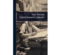 The Young Gentleman's Library