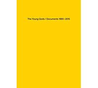 The Young Gods: Documents 1985-2015
