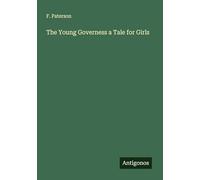 The Young Governess a Tale for Girls