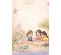 THE YOUNG LADY’S ENCYCLOPEDIA: Good Manners, Style, Kindness & Confidence for Young Girls.