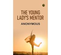 The Young Lady's Mentor