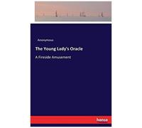 The Young Lady's Oracle