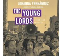 The Young Lords: A Radical History