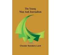 The Young Man and Journalism