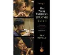The Young Musician's Survival Guide Amy Nathan (Auteur)