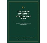THE YOUNG MUSLIM'S WORD SEARCH BOOK