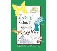 The Young Naturalist's Guide To Florida, Second Edition