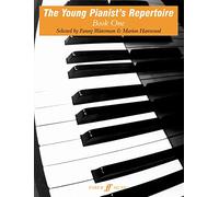 Le répertoire du jeune pianiste – Classiques choisis, anciens et modernes