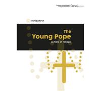 The Young Pope La tiare et l'image - Cyril Gerbron - Pu.francois Rabelais - broché - Essai