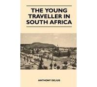 The Young Traveller In South Africa