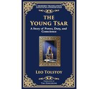 The Young Tsar: Absolute Power, Moral Awakening, and the Burden of Leadership