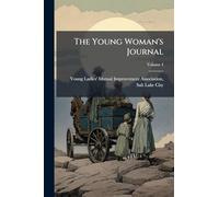 The Young Woman's Journal