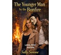 The Younger Man By The Bonfire: A Bonfire Night Age Gap Romance