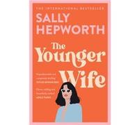 The Younger Wife by Sally Hepworth Sally Hepworth (Auteur)