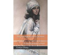 The Youngest Girl in School: In the Boarding School