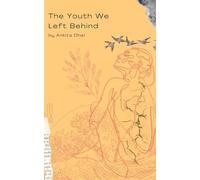 The Youth We Left Behind