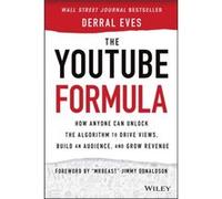 Derral Eves – The YouTube Formula – Wiley-VCH