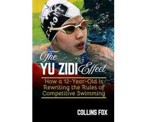 THE YU ZIDI EFFECT: How a 12-Year-Old Is Rewriting the Rules of Competitive Swimming
