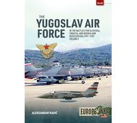 The Yugoslav Air Force in the Battles for Slovenia Croatia and Bosnia & Herzegovina 1991-1992: Jrvipvo in the Yugoslav War, 1991-1992 (2)