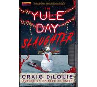The Yule Day Slaughter - Craig DiLouie - Run For It - ebook (ePub) - Livre