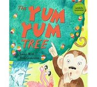 The Yum Yum Tree by Jonnie Wild Unknown (Auteur)