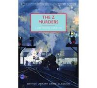 The Z Murders (British Library Crime Classics) J Jefferson Farjeon (Auteur)