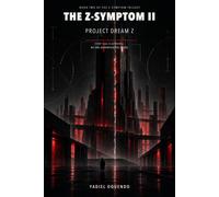 The Z-Symptom II Project Dream Z - Yadiel Oquendo - Auto-Édition - ebook (ePub) - Livre