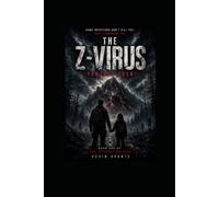 The Z-virus: Project Eden