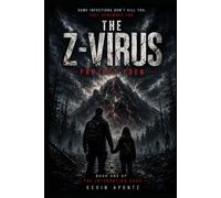 The Z-virus: Project Eden
