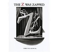 The Z Was Zapped Chris Van Allsburg (Auteur)
