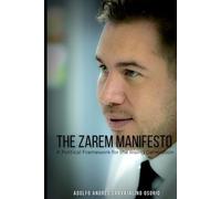 The Zarem Manifesto: A Political Framework for the Rising Generation