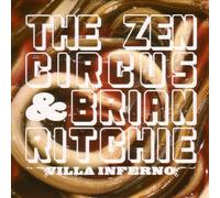 The Zen Circus & Brian Ritchie - Villa Inferno [Import]