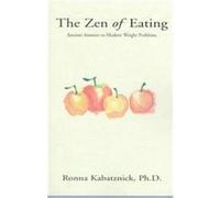 The Zen of Eating Ronna Kabatznick (Auteur)