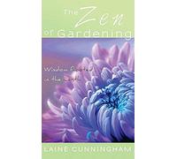 The Zen Of Gardening