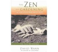 The Zen of Gardening in the High and Arid West David Wann (Auteur)