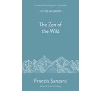 The Zen of the Wild - Francis Sanzaro - Saraband - ebook (ePub) - Livre
