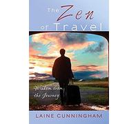The Zen Of Travel