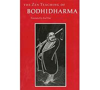 The Zen Teaching of Bodhidharma