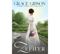 The Zephyr: A Pride and Prejudice Variation