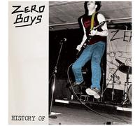 The Zero Boys - History Of - 40th Anniversary Edition [Vinyl Lp] Colored Vinyl, Anniversary Ed