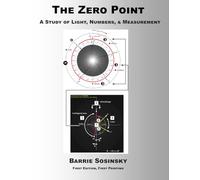 The Zero Point: A Study of Light, Numbers, & Measurement