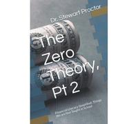 The Zero Theory, Pt 2: Financial Literacy Simplified: Things We Are Not Taught In School