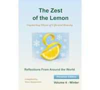 The Zest of the Lemon Volume 4 Winter Premium Edition: Capturing Slices of Life and Beauty