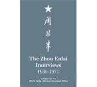 The Zhou Enlai Interviews 19361971 Unknown (Auteur)