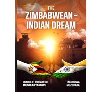 The Zimbabwean Indian Dream