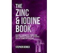 The Zinc And Iodine Book