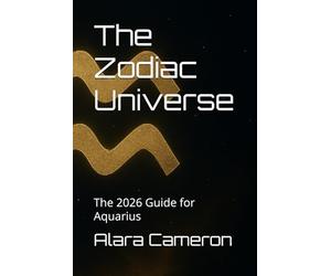 The Zodiac Universe: The 2026 Guide for Aquarius