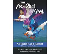 The Zoe-Chai Seed: Book Three in The Pearls of Wisdom Series: Stories Inspired by a Biblical Proverb